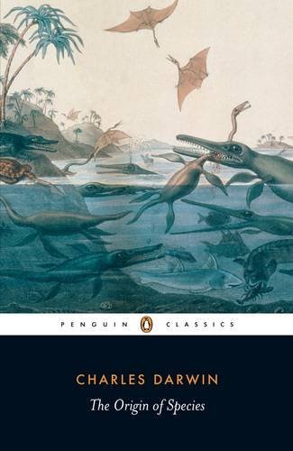 The Origin of Species by Means of Natural Selection: The Preservation of Favored Races in the Struggle for Life (Penguin Classics)