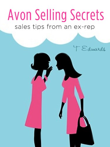Avon Selling Secrets - Sales Tips From An Ex-Rep