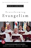 Transforming Evangelism (Transformations Series) by David Gortner, James Lemler