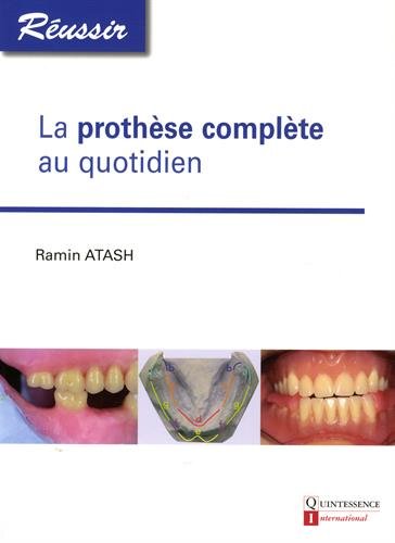 La  prothèse complète au quotidien