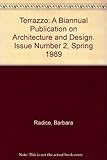 Terrazzo: a Biannual Publication on Architecture & Design (Number 2, Spring 1989)