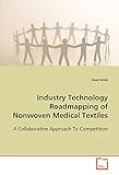 Image de Industry Technology Roadmapping of Nonwoven Medical Textiles: A Collaborative Approach To Competition