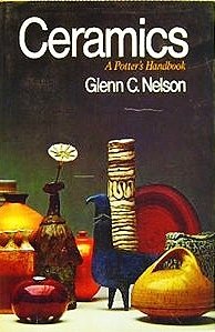 Ceramics: A Potter's Handbook by Glenn C. Nelson (Hardcover)