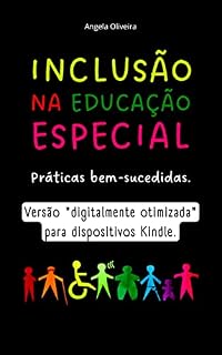 Livro Inclusão na Educação Especial: Práticas bem-sucedidas. Versão para leitores Kindle.