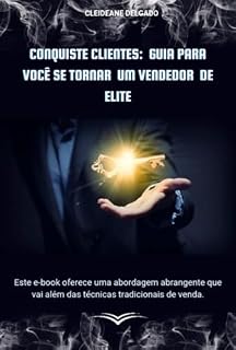 Livro Conquiste Clientes: Guia Para Você Se Tornar Um Vendedor De Elite