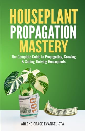 American Horticultural Society Plant Propagation: The Fully