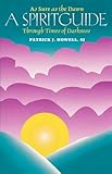 As Sure As the Dawn: A Spiritguide Through Times of Darkness