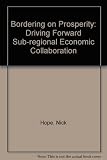 Image de Bordering on Prosperity: Driving Forward Sub-regional Economic Collaboration