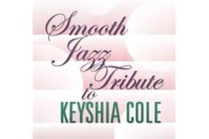Smooth Jazz Tribute to Keyshia Cole