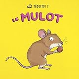 Le mulot by Blandine Aubin