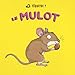 Le mulot by Blandine Aubin