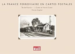 La  France ferroviaire en cartes postales