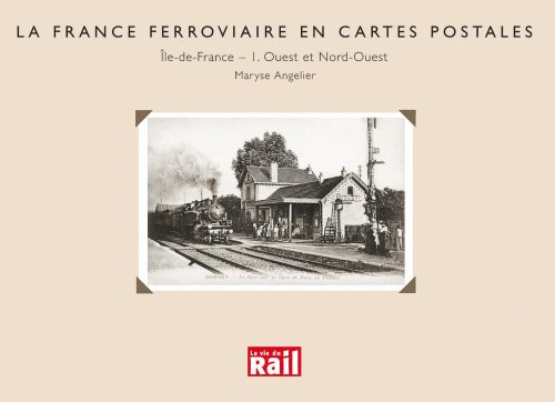 La  France ferroviaire en cartes postales