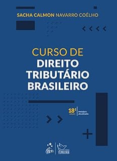 Livro Curso de Direito Tributário Brasileiro - 18ª Edição 2022