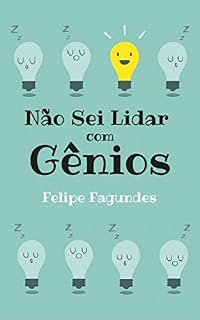 Livro Não sei lidar com gênios