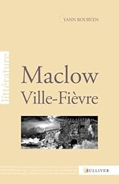 Maclow, ville-fièvre