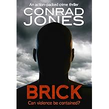 Brick: an action-packed crime thriller (DI Braddick Book 1)