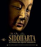 Siddharta - Le prince qui devins bouddha (French Edition) by 