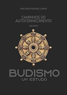 Livro Budismo - Um Estudo (Caminhos do Autoconhecimento Livro 1)