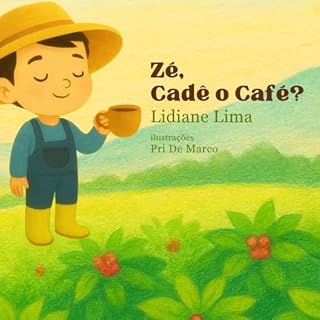 Livro Zé, cadê o café?