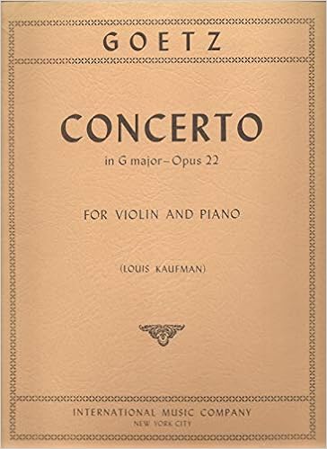 Amazon Com Goetz Concerto In G Major Opus 22 For Violin And Piano Herman Goetz Herman Goetz Louis Kaufman Books