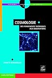 Cosmologie : Des fondements théoriques aux observations by Francis Bernardeau