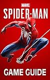 Marvel's Spider-Man Game Guide: Walkthroughs, Side Missions, Tips and Tricks and A Lot More!