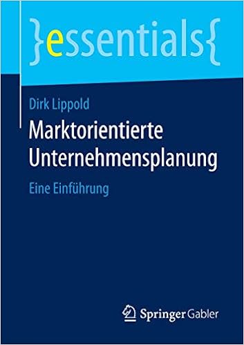 Marktorientierte Unternehmensplanung Eine Einfuhrung Essentials Lippold Dirk Amazon De Bucher