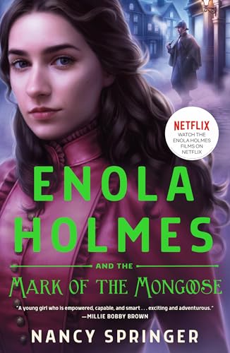 Enola Holmes and the Mark of the Mongoose: The New Adventures of Enola Holmes 3