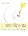 Linear Algebra: A Modern Introduction