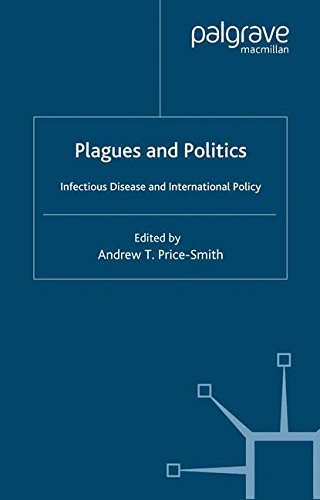 Download Plagues and Politics: Infectious Disease and International Policy (Global Issues) Download Plagues and Politics: Infectious Disease and International Policy (Global Issues)