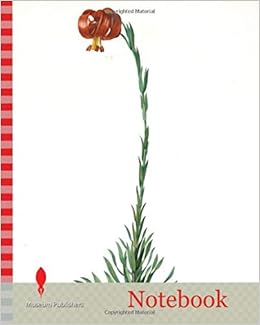 Notebook Lilium Chalcedoncum Lis De Chalcedoine Chalcedonia Lily Scarlet Turk S Cap Lily Red Martagon Of Constantinople Redoute Pierre Joseph 1759 1840 Les Liliacees 1802 1816 Publishers Museum Amazon Com Books