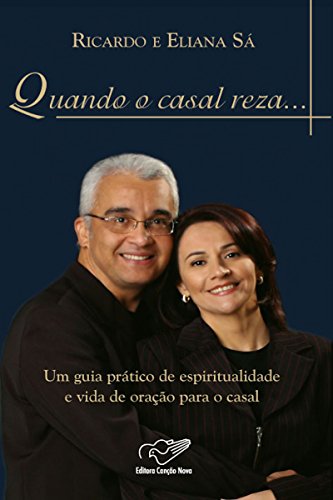 Quando o Casal Reza (Portuguese Edition)