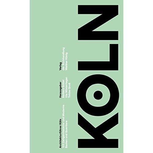 [PDF] Download Architekturführer Köln - Zeitgenössische und Moderne Bauten und Quartiere Kostenlos