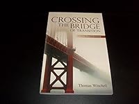 Crossing The Bridge Of Transition 0757743994 Book Cover