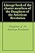 Lineage book of the charter members of the Daughters of the American Revolution