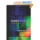 Plato's Ghost: The Modernist Transformation of Mathematics