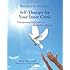 Illustrated Workbook for Self-Therapy for Your Inner Critic: Transforming Self-Criticism into Self-Confidence