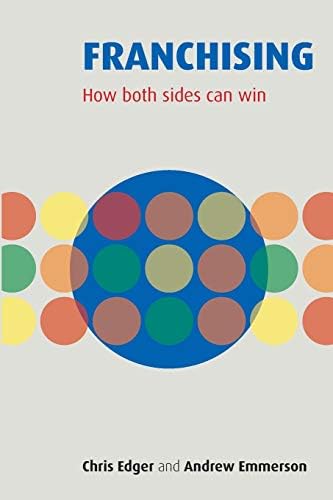 Franchising: How Both Sides Can Win
