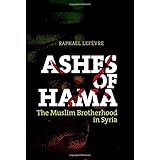 Ashes of Hama: The Muslim Brotherhood in Syria