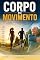 Livro O CORPO EM MOVIMENTO: O guia completo para saúde, movimento e envelhecimento saudável