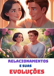Livro Relacionamentos e Suas Evoluções