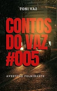 Livro AVENTURA FULMINANTE: CONTOS DO VAZ #005