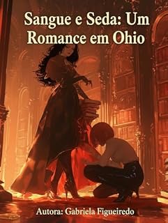 Livro Sangue e Seda: Um Romance em Ohio