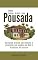 Livro COMO INICIAR E GERIR UMA POUSADA: Um Curso Prático para Montar e Gerenciar um negócio de Bed & Breakfast de Sucesso (Série Hotelaria Livro 8)