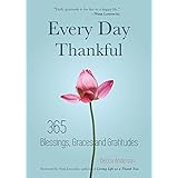 Every Day Thankful: 365 Blessings, Graces and Gratitudes