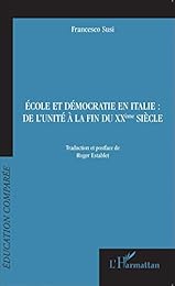 École et démocratie en Italie, de l'unité à la fin du XXe siècle