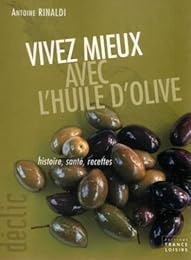 Vivez mieux avec l'huile d'olive