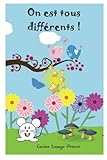 On est tous différents ! Une histoire pour le soir pour les enfants de 0 à 6 ans (French Edition) by
