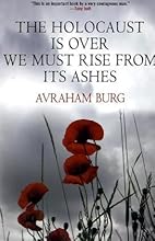 The Holocaust Is Over; We Must Rise From its Ashes